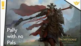 Pathfinder Kingmaker(Modded): All About Antipaladins