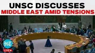 LIVE | United Nations Security Council Holds Session On Middle East | Israel | Hezbollah