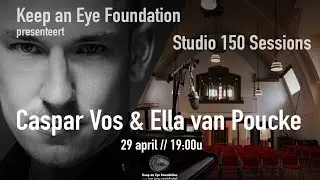 Caspar Vos & Ella van Poucke - Bethlehemkerk Livestream Concerts
