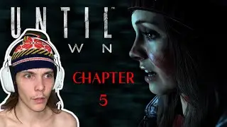 AHDISTAVIN CHAPTERI😲 -  Until Dawn : Chapter 5
