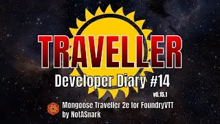 MgT2e Development Diary #14