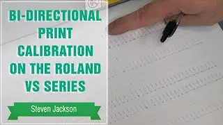 Bi-Directional Print Calibration on the Roland VS Series