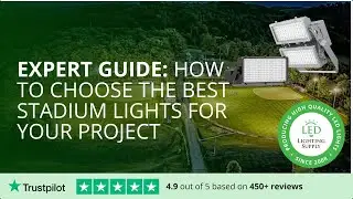 Expert Guide: How to Choose the Best Stadium Lights for Your Project