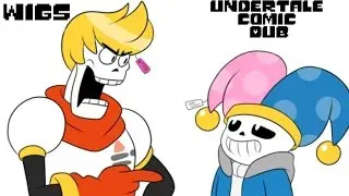 Wigs (Undertale Comic Dub)