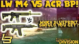BLUEPRINTS: ACR VS M4 (The Division)