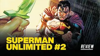 Superman Unlimited #2 Review - New Powers Explained!