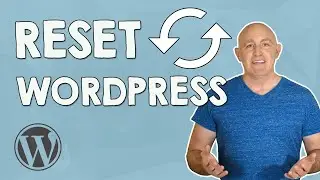 How to Reset your WordPress Website | WordPress Reset Plugin