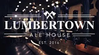 Lumbertown Ale House | Promotional Video