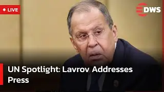 Live: Russian FM Sergei Lavrov Speaks at UN | Press Conference Highlights | DWS News | AC14