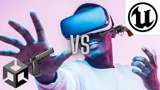 Which is better for VR? Unity or Unreal?