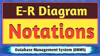 Notations of ER Diagram | Notation of ER Diagram | ER Diagram Notations | Chen Notation | DBMS