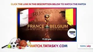 Watch Full Match - France vs Belgium | Sony ten 2HD |
