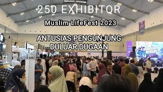 MUSLIM LIFE FEST PRODUK HALAL PROMO HAJI & UMROH  SEKOLAH ISLAMI HINGGA MAKANAN KHAS TIMUR TENGAH