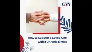 How to Support a Loved One With a Chronic Illness