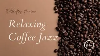 jazz 🎷 & coffe ☕-1 Hour Of Smooth Jazz Music For Your Coffee Time