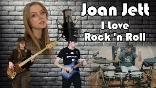 Joan Jett - I Love Rock 'N Roll (Full Cover Collaboration)