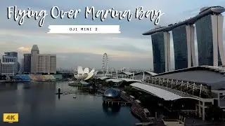 Flying over Marina Bay, Singapore [4K Drone Video] | DJI Mini 2