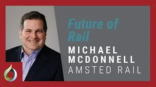 Defining the Future of Rail from Prince Edward Island (PEI) | Michael McDonnell | Amsted Rail