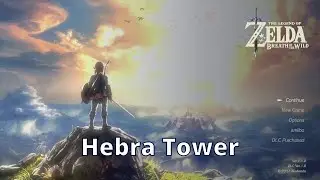 Hebra Tower - Zelda Breath of the Wild - 100% Walkthrough Playthrough Guide 75