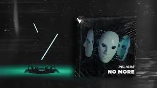 Peligre - No More [Verknipt Records] | Official Visualizer