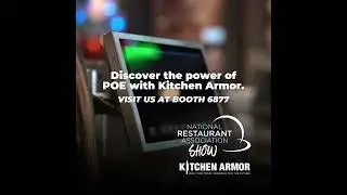 Kitchen Armor at NRA 2023: Showcasing All‑In‑One PoE Touchscreens