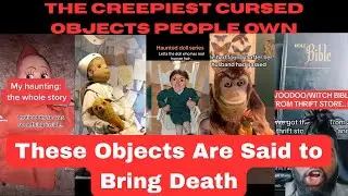 HAUNTED OBJECTS YOU SHOULD NEVER TOUCH #cursed #paranormal #haunted #horror #tiktokcompilation #fyp