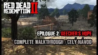 Red Dead Redemption 2: Epilogue 2 - Beecher's Hope (Complete Walkthrough)