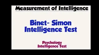 IQ test by Alfred Binet | Binet - Simon Intelligence test | Stanford Binet | Intelligence Quotient
