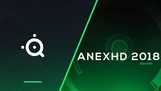 ANEXHD | ANEXHD 2018 Revamps