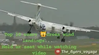 Top 10 Scary cross wind landings, atr 72 cross landing, aircraft landing, Cool aviation videos