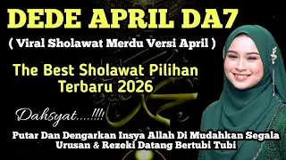 Sholawat Merdu Yang Lagi Viral ( April DA'7 ) Mustajab Mudahkan Segala Urusan | Penarik Rezeki