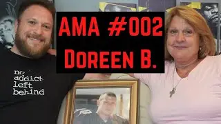 AMA #002 Doreen Barr: Mother's Son Dies Of Overdose - Against Medical Advice with Jimi Diamond