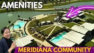 Showcasing the MERIDIANA Lifestyle: The AMENITIES! | Meridiana Community | Iowa Colony Texas