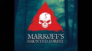 Markoff's Haunted Forest Burns 2020