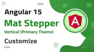 34) Mat Vertical-Stepper (primary theme) Customization in Angular 15 | angular 15 tutorial