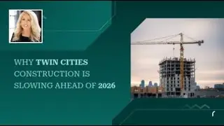 Why Twin Cities Construction Is Slowing Ahead of 2026