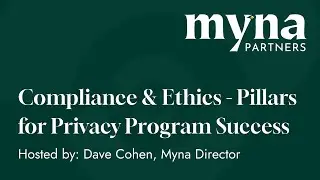 Compliance & Ethics - Pillars for Privacy  Program Success