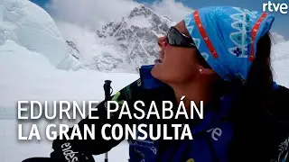 EDURNE PASABÁN | Entrevista | La gran Consulta
