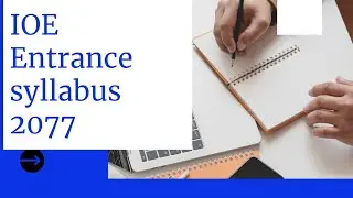 IOE Entrance new syllabus-2077
