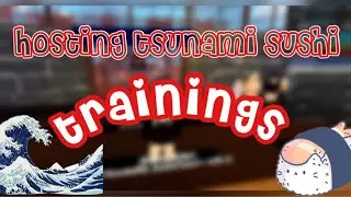Tsunami Sushi Hosting Trainings | #1 | Supervisor POV