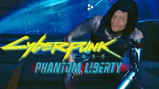 HOW DO YOU SHAKE THIS FEELING.. │ THE END │ C2077 PHANTOM LIBERTY
