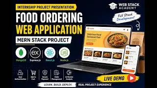 MERN Stack Food Ordering Web Application | Internship Project Presentation | Web Stack Academy