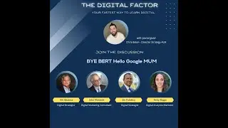The Digital Factor Episode 6: Bye BERT  Hello Google MUM