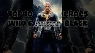 Top 10 Superheroes Who Can Beat Black Adam 😱. #top10 #marvel #adamwarlock #viral #movie