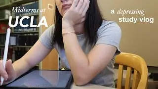 no life, just study (a week of midterms at ucla)