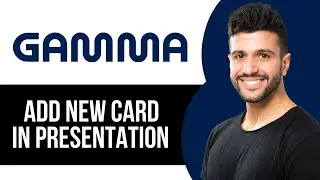 How to Add New Card to Presentation on Gamma AI
