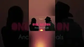One Nation - Ancestral Rituals ft MOREEZ