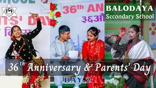 Balodaya Secondary School - 36th Anniversary (Day 2)