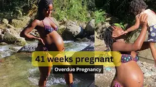 41 weeks pregnant and still waiting (Overdue Pregnancy on a beautiful day at the river in Jamaica)