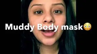 Got my hands on the Muddy body mask